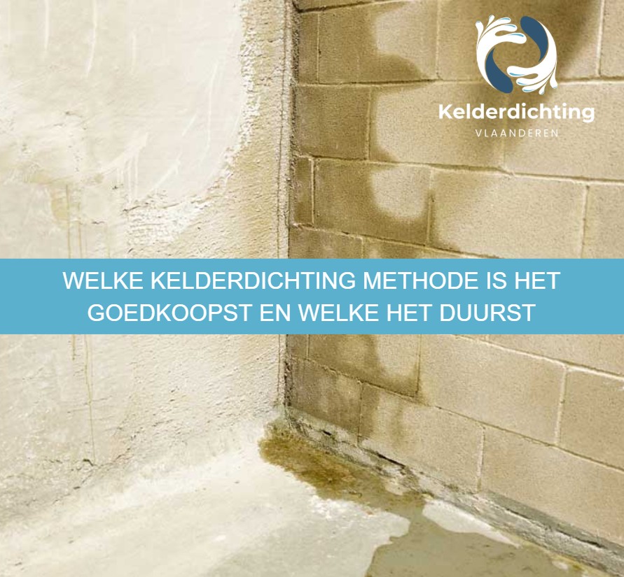 Welke kelderdichting methode is het goedkoopst en welke het duurst